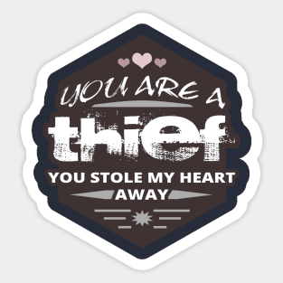 You Stole My Heart Away - Funny Romantic Sticker